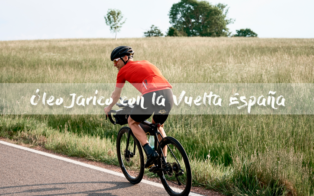 El aceite virgen extra de Óleo Jarico en lo más alto de podio de la Vuelta Ciclista España 2018